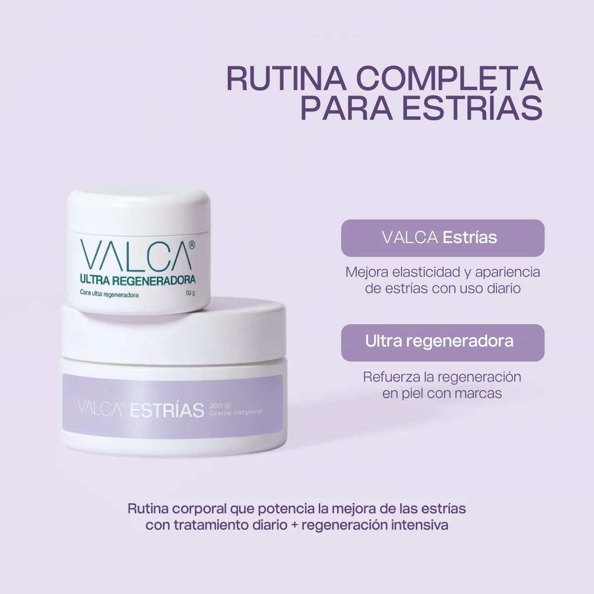 Combo Valca Estrías®+ Ultra regeneradora 50gr HOT SALE